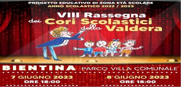 Anche quest'anno la Conferenza Educativa Zonale, il Coordinamento Zonale Educazione e Scuola ed il CRED Valdera organizzano l' VIII^ Rassegna dei Cori Scolastici della Valdera - Bientina, 7 e 8 giugno 2023