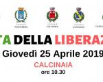 INVITO ALLE CELEBRAZIONI DELLA FESTA DELLA LIBERAZIONE - GIOVEDI 25 APRILE 2019 - ORE 10.30 - DI FRONTE AL PALAZZO COMUNALE DI CALCINAIA