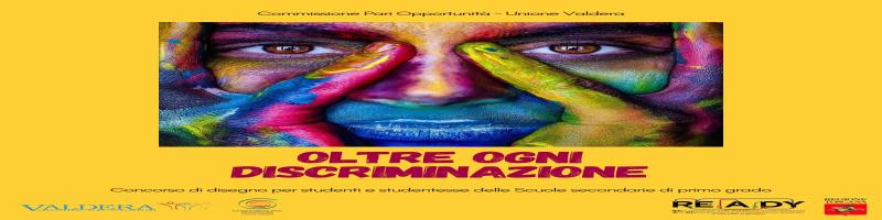 CONCORSO DI DISEGNO "OLTRE OGNI DISCRIMINAZIONE"